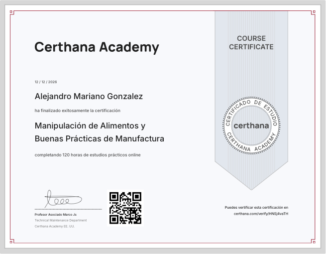 Certificado oficial de Manipulación de Alimentos y Buenas Prácticas de Manufactura emitido por Certhana Academy